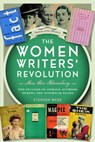 The Women Writers’ Revolution: More than Bloomsbury - Stephen Wade - 9781399036450
