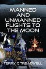 Manned and Unmanned Flights to the Moon - Terry C Treadwell - 9781399039277