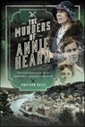 The Murders of Annie Hearn - Jonathan Oates - 9781399056588