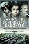 Saving the Schindler's Daughter - Douglas Boyd - 9781399060813