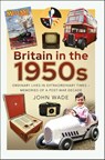 Britain in the 1950s - John Wade - 9781399061391