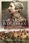 Sir Garnet Wolseley - Stephen Manning - 9781399072441