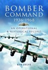Bomber Command 1936-1968 - Ken Delve - 9781399075022