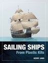 Sailing Ships from Plastic Kits - Kerry Jang - 9781399078603