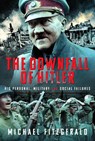The Downfall of Hitler - Michael FitzGerald - 9781399079891