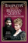 Rasputin and his Russian Queen - Mickey Mayhew - 9781399083676