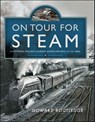 On Tour For Steam - Howard Routledge - 9781399083935