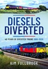 Diesels Diverted - Kim Fullbrook - 9781399094764