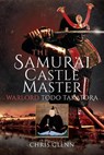 The Samurai Castle Master - Chris Glenn - 9781399096584
