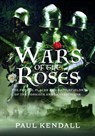 Wars of the Roses - Paul Kendall - 9781399097512
