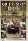 Shell Shocked Britain - Suzie Grogan - 9781399097857