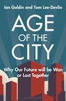 Age of the City - Ian Goldin ; Tom Lee-Devlin - 9781399406147