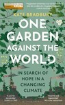 One Garden Against the World - Kate Bradbury - 9781399408868
