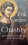 Chastity - Fr Erik Varden - 9781399411417