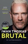 Brutal - Iwan Thomas - 9781399413657