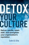 Detox Your Culture - Colin D. Ellis - 9781399414074