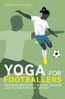 Yoga for Footballers - Sharon Heidaripour - 9781399418249
