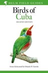 Field Guide to the Birds of Cuba - Arturo Kirkconnell ; Orlando H. Garrido - 9781399421928