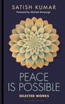 Peace is Possible - Satish Kumar - 9781399424028