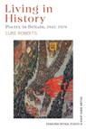 Living in History - Luke (Senior Lecturer in Modern Poetry _x000D_ Roberts - 9781399519861