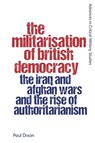 The Militarisation of British Democracy - Paul Dixon - 9781399536578