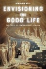 Envisioning the Good Life - Benjamin Noys - 9781399539319