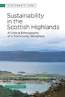 Sustainability in the Scottish Highlands - Zoe Malcolm - 9781399556521