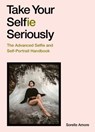 Take Your Selfie Seriously - Sorelle Amore - 9781399600019