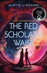 The Red Scholar's Wake - Aliette de Bodard - 9781399601368