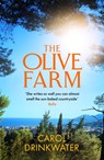 The Olive Farm - Carol Drinkwater - 9781399601825