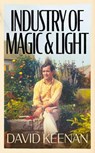 Industry of Magic & Light - David Keenan - 9781399603270