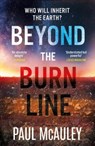 Beyond the Burn Line - Paul McAuley - 9781399603720