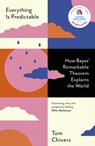 Everything Is Predictable - Tom Chivers - 9781399604031