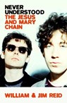Never Understood - William Reid ; Jim Reid - 9781399604130