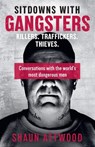 Sitdowns with Gangsters - Shaun Attwood - 9781399607131