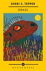 Grass - Sheri S. Tepper - 9781399607827
