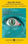 The Man Who Fell to Earth - Walter Tevis - 9781399607834