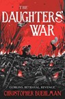 The Daughters' War - Christopher Buehlman - 9781399608749