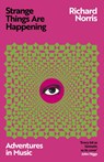 Strange Things Are Happening - Richard Norris - 9781399609760
