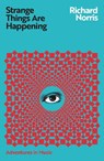 Strange Things Are Happening - Richard Norris - 9781399609777