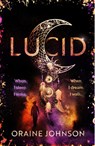 Lucid - Oraine Johnson - 9781399610162