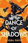 The Dance of Shadows - Rogba Payne - 9781399612630