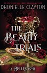 The Beauty Trials - Dhonielle Clayton - 9781399613941