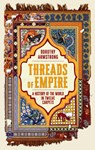 Threads of Empire - Dorothy Armstrong - 9781399614238