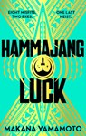 Hammajang Luck - Makana Yamamoto - 9781399616799
