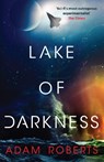 Lake of Darkness - Adam Roberts - 9781399617697