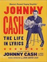 Johnny Cash: The Life in Lyrics - Mark Stielper ; Johnny Carter Cash ; Johnny Cash - 9781399618786