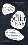 The Quiet Ear - Raymond Antrobus - 9781399619677