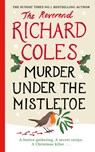 Murder Under the Mistletoe - Reverend Richard Coles - 9781399621489