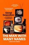 The Man with Many Names - Georgi Gospodinov - 9781399623162